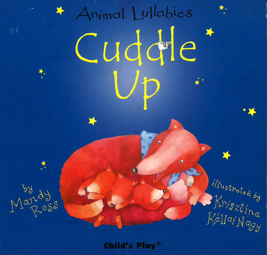Animal Lullabies: Cuddle Up
