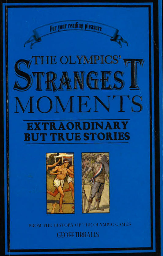 The Olympics Strangest Moments