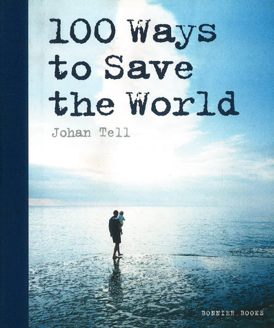 100 Ways To Save The World