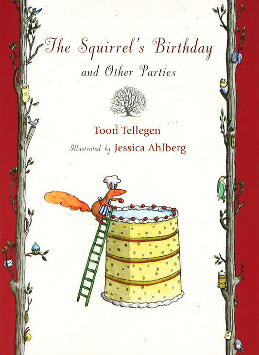 The Squirrel's Birthday And Other Parties