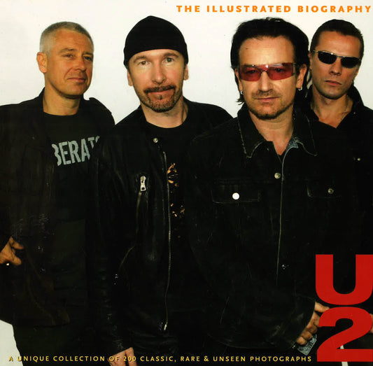The Illustrated Biography - U2