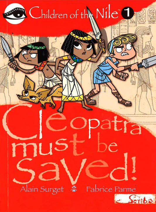 Cleopatra Must Be Saved! (Children Of The Nile): 1