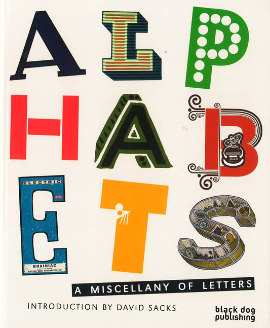 Alphabets : A Miscellany Of Letters