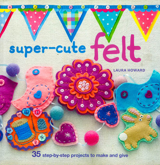 Super-Cute Felt