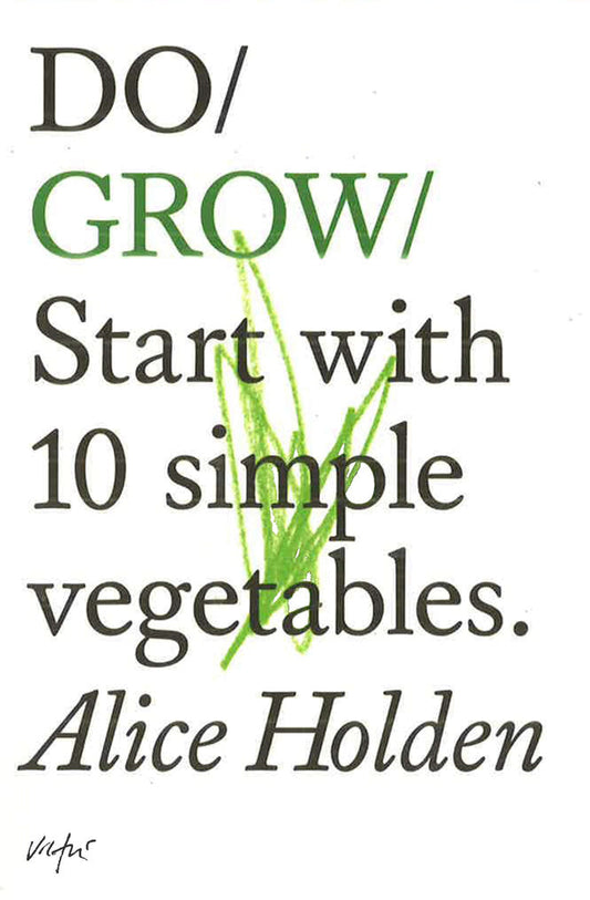 Do Grow: Start With 10 Simple Vegetables