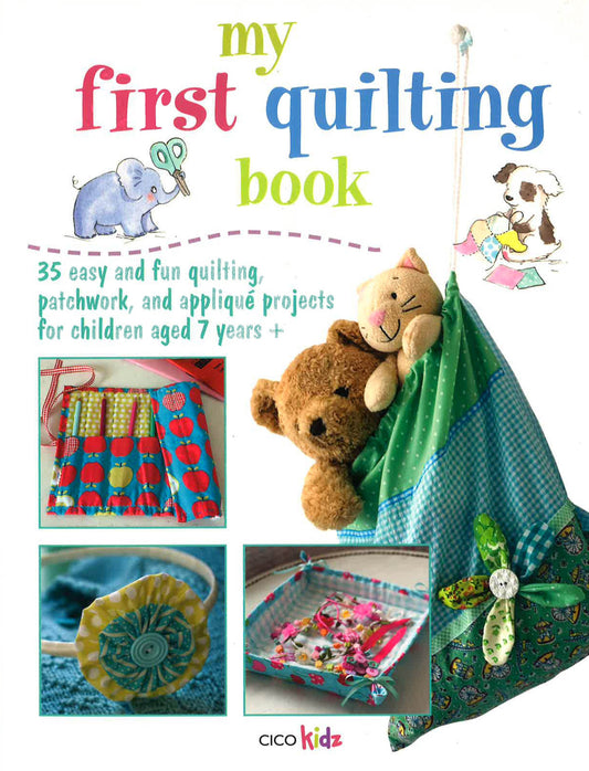 My First Quilting Book
