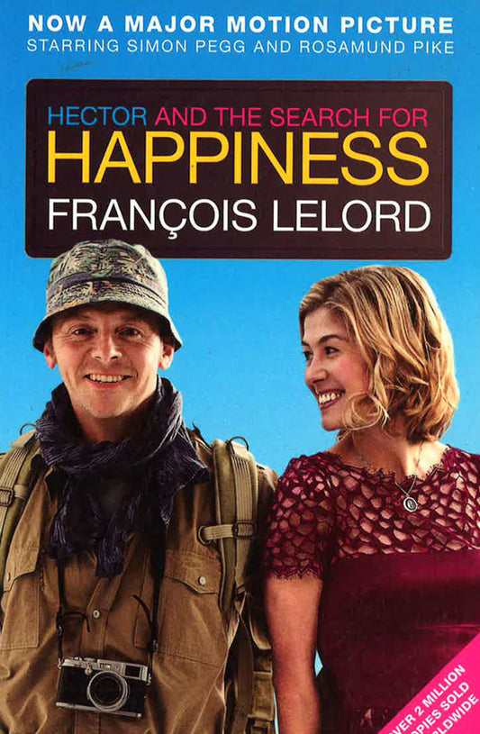 Hector And The Search For Happiness (Film Tie-In Edition)