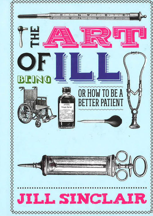 Art Of Being Ill