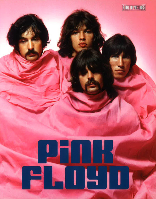 Pink Floyd: A Life In Pictures