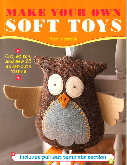 Make Your Own Soft Toys
