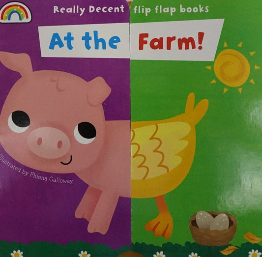 Really Decent Flip Flap Books: At The Farm!