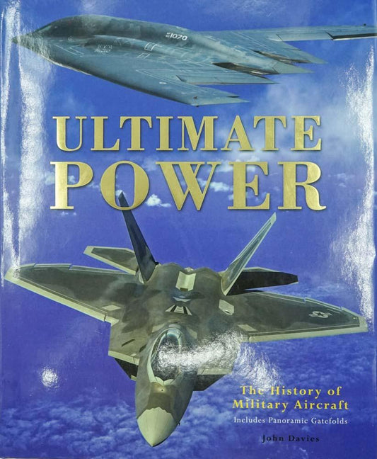Ultimate Power - The History Of Military Aircraft