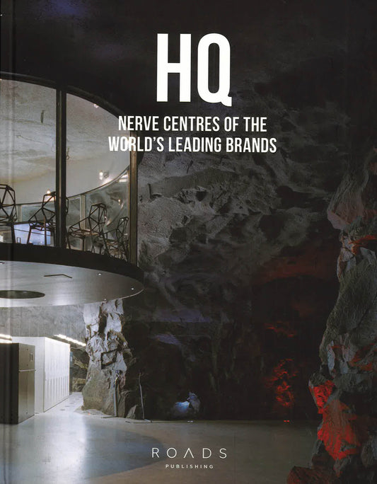 HQ : Nerve Centres of the World's Best Brands