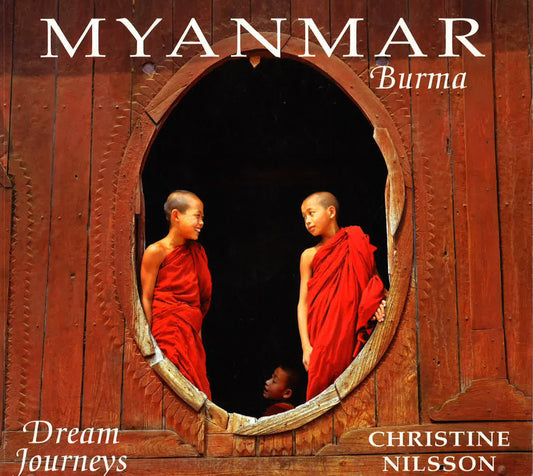 Dream Journeys: Myanmar Burma