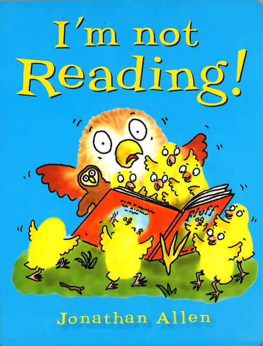 I'M Not Reading!
