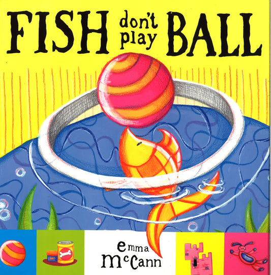 Fish Don't Play Ball