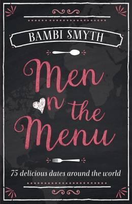 Men On The Menu:75 Delicious Date