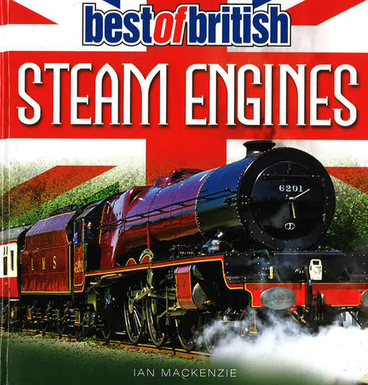 Best Of British: Steam Engines