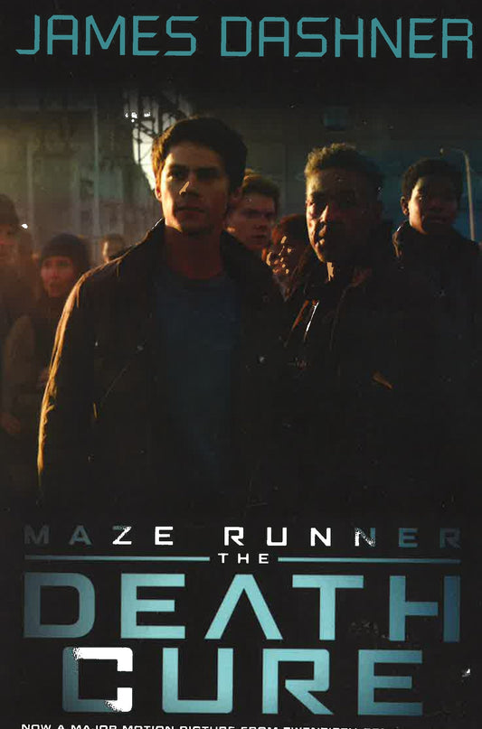 Maze Runner 3: The Death Cure (Movie Tie-In Edition)