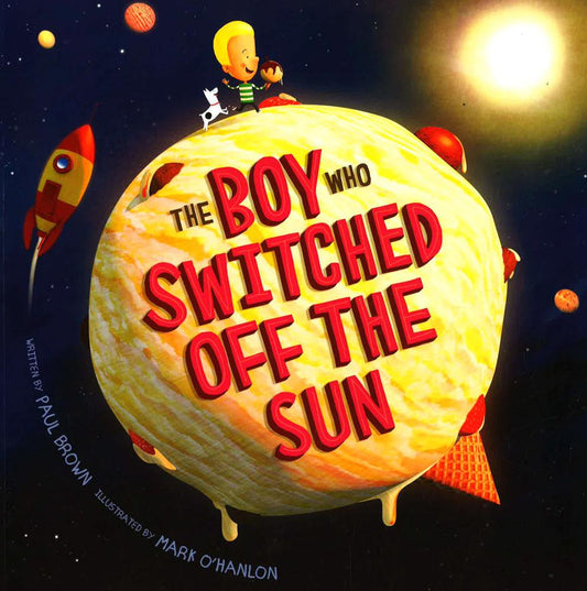The Boy Who Switched Off The Sun