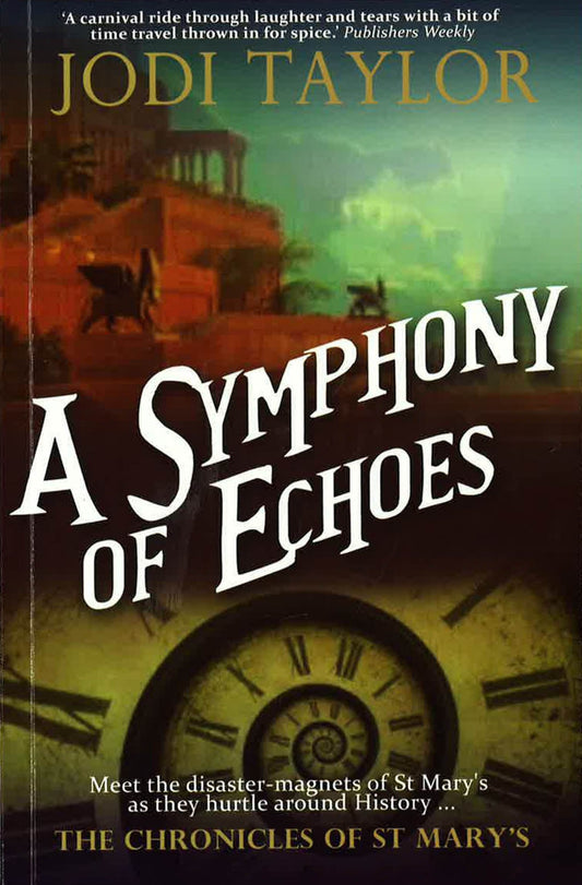 The Chronicles Of St Mary's: A Symphony Of Echoes