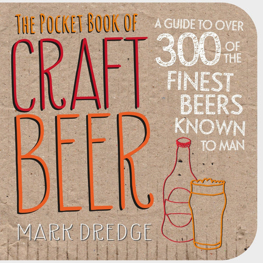 The Pocket Book Of Craft Beer