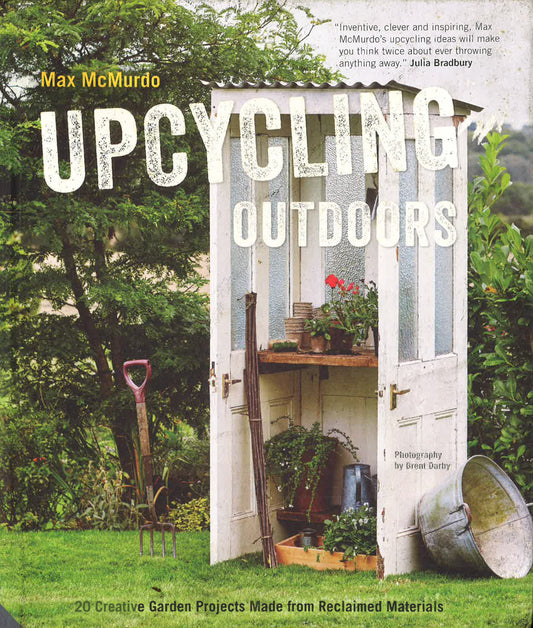 Upcycling Outdoors: 20 Creative Garden Projects Made From Reclaimed Materials