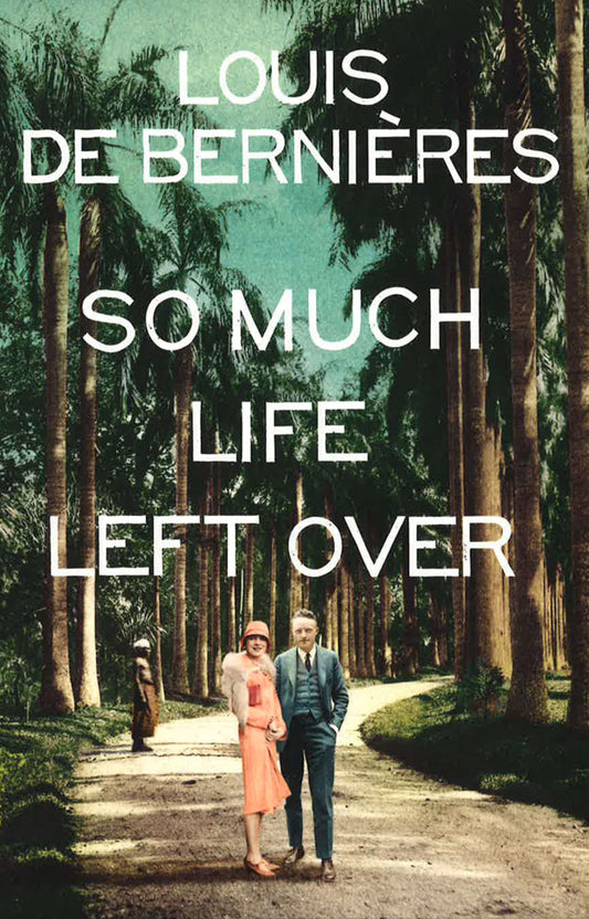 So Much Life Left Over