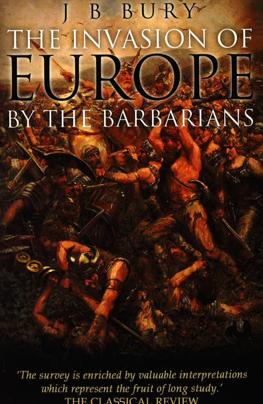 The Invasion Of Europe By The Barbarians