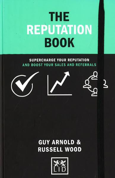 [Bargain Corner] The Reputation Book : Supercharge Your Reputation And Boost Your Sales And Referrals