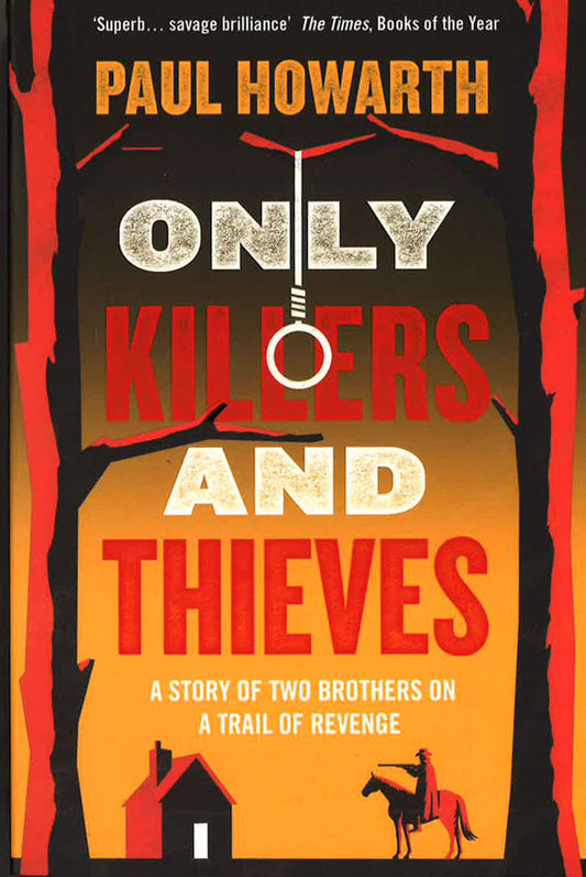Only Killers And Thieves