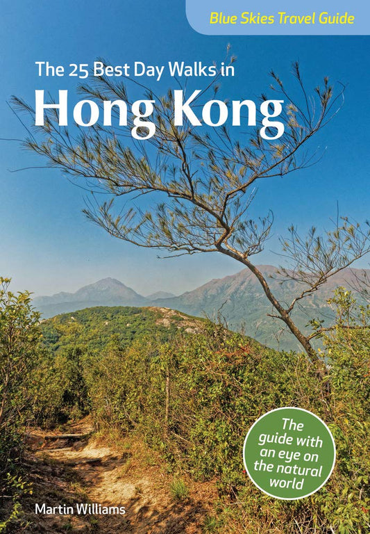 Blue Skies Travel Guide: The 25 Best Day Walks In Hong Kong