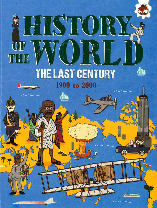 History Of The World: The Last Century
