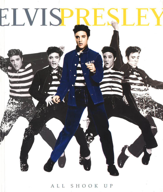 Elvis Presley: All Shook Up