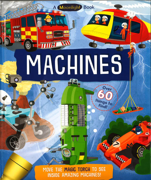 A Moonlight Book: Machines - Over 60 Things To Find!