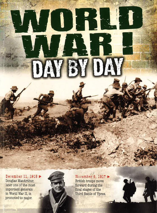 World War 1 - Day By Day