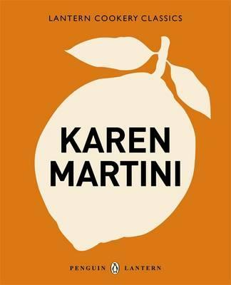 Karen Martini: Lantern Cookery Classics