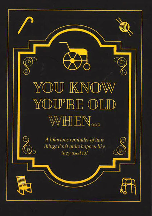 You Know You'Re Old When... (Card Pack)