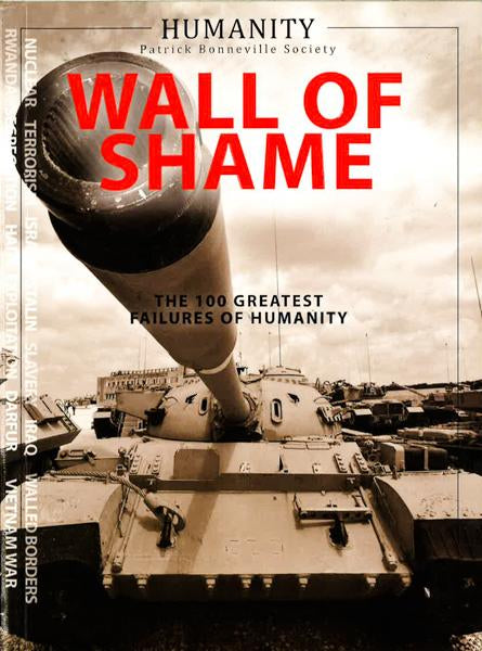 Wall Of Shame: The 100 Greatest Failures Of Humanity