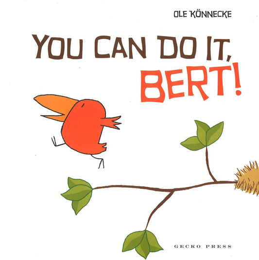 You Can Do It Bert!