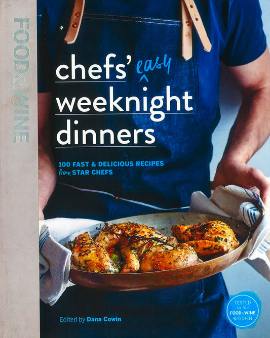 Chefs' Easy Weeknight Dinners
