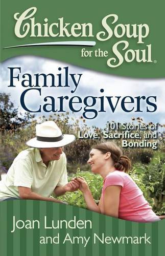 Chicken Soup For The Soul: Family Caregivers