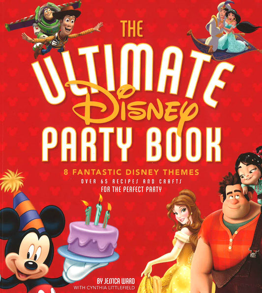 The Ultimate Disney Party Book: 8 Fantastic Disney Themes