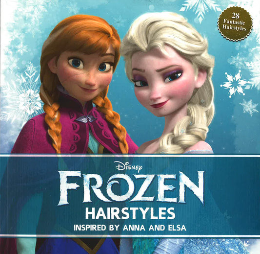 Frozen Hairstyles: Inspired By Anna & Elsa