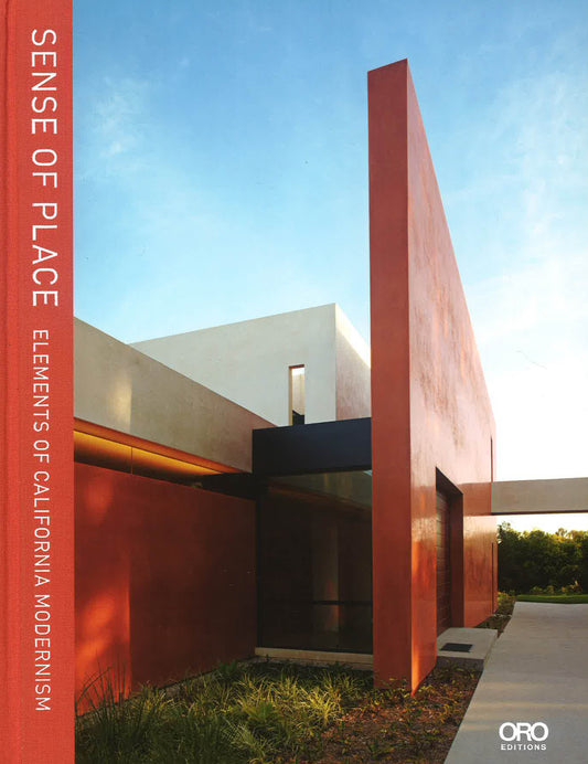 Sense Of Place - Elements Of California Modernism
