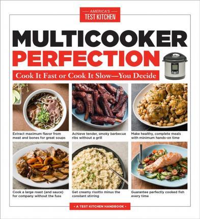 Multicooker Perfection : Cook Cook It Fast Or Cook It Slow-You Decide