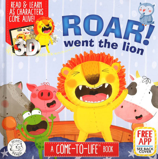 Roar! Went The Lion: A Come-To-Life Book