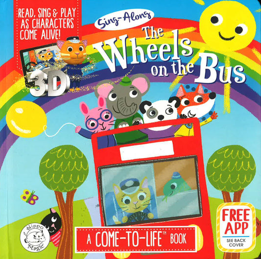 The Wheels On The Bus: A Come-To-Life Book
