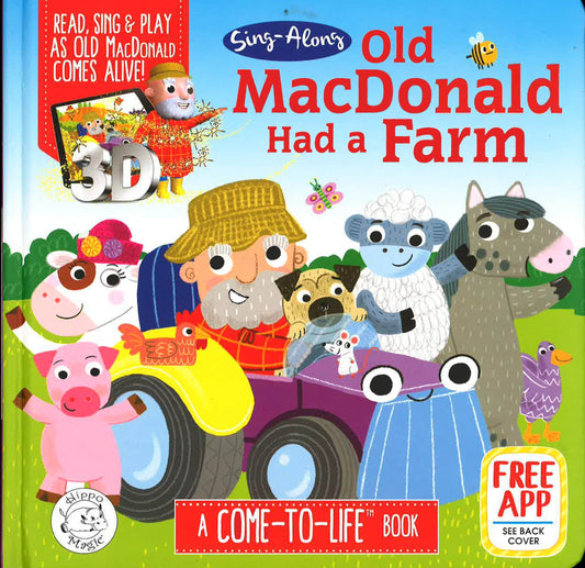 Old Macdonald Had A Farm: A Come-To-Life Book