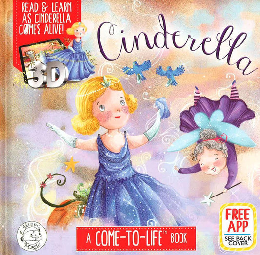 Cinderella: A Come-To-Life Book